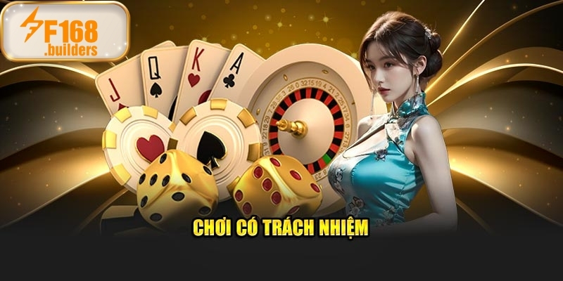 Chính sách chơi có trách nhiệm tại F168 cập nhập mới 2025 Chính sách chơi có trách nhiệm tại F168 cập nhập mới 2025